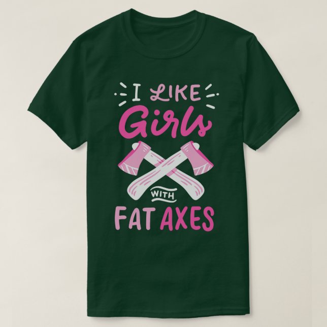 Camiseta Eu Gosto De Meninas Com Eixos Gordos (Frente do Design)