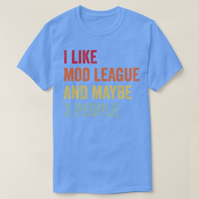 Camiseta Eu Gosto De Mod League Talvez 3 Pessoas (Frente do Design)