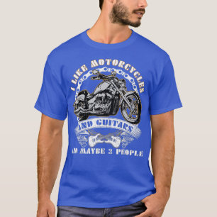 Camiseta Eu Gosto De Motocicletas E Guitarras E Talvez 3 Ca