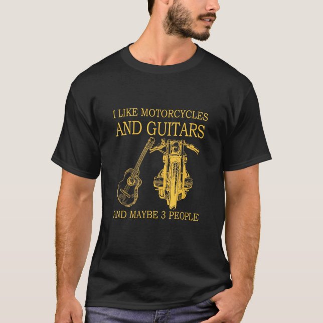 Camiseta Eu Gosto De Motocicletas E Guitarras E Talvez 3 Pe (Frente)