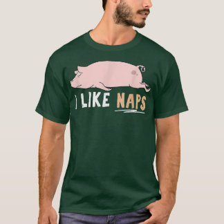 Camiseta Eu Gosto De Naps Engraçados Porcos Cute Ppreguiços