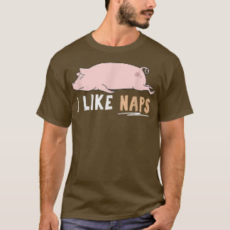 Camiseta Eu Gosto De Naps Engraçados Porcos Cute Ppreguiços