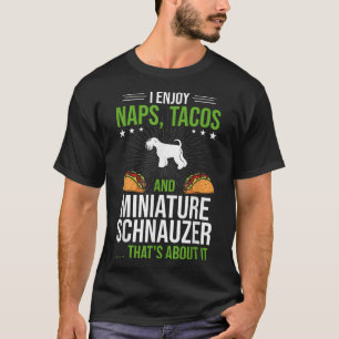 Camiseta Eu gosto de Naps Tacos e Miniatura Schnauzer Dog L