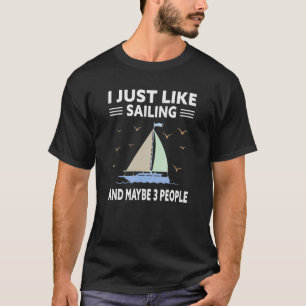 Camiseta Eu Gosto De Navegar E Talvez 3 Pessoas De Sa