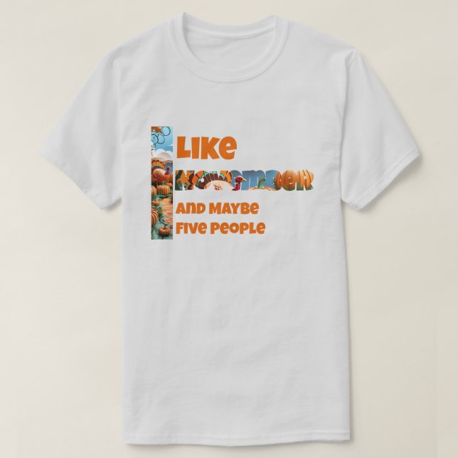 Camiseta Eu Gosto de Novembro e Talvez (Frente do Design)