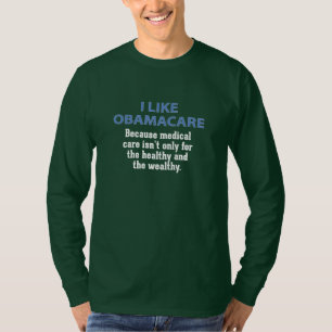 Camiseta Eu gosto de ObamaCare - para todos