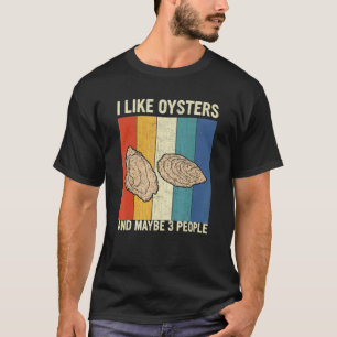 Camiseta Eu Gosto De Ostras E Talvez De Três Pessoas De Ost