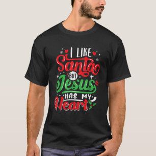 Camiseta Eu Gosto De Papais noeis Mas Jesus Tem Meu Coração