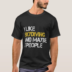 Camiseta Eu Gosto de Paraquedismo Talvez 3 Pessoas Paraqued