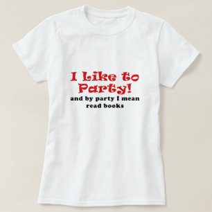 Camiseta Eu gosto de party e pelo partido eu significo