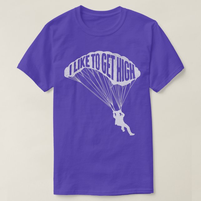 Camiseta Eu Gosto De Pegar O Skydiver Parachutist Pa (Frente do Design)