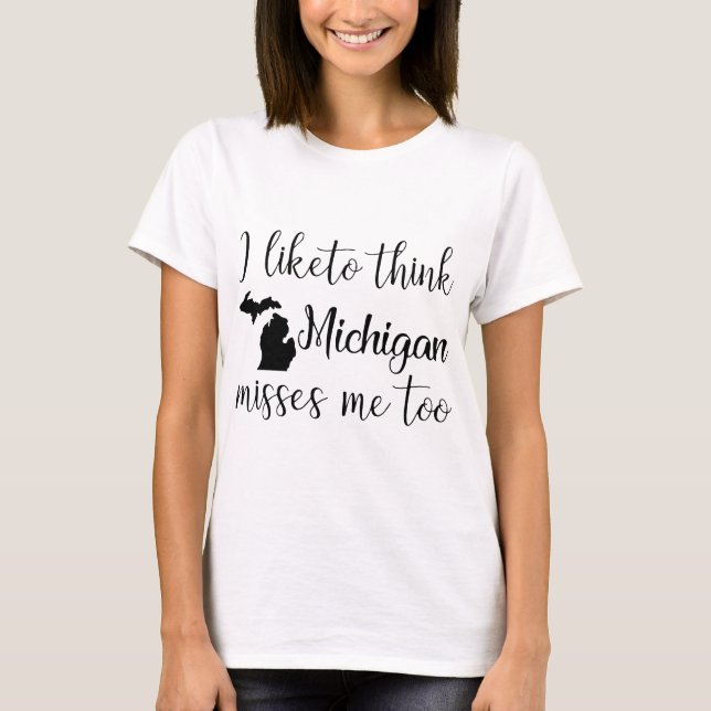 Camiseta eu gosto de pensar faltas michigan imitação de (Frente)