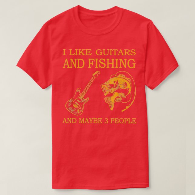 Camiseta Eu Gosto De Pesca E Guitarras E Talvez 3 Pessoas (Frente do Design)