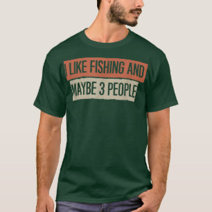 Camiseta Eu Gosto De Pescar E Talvez 3 Pessoas1748
