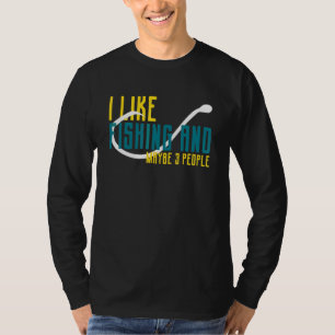 Camiseta Eu Gosto de Pescar E Talvez 3 Pessoas Equipamento 