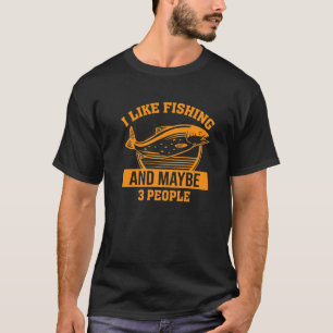 Camiseta Eu Gosto De Pescar E Talvez Três Pessoas De Pesca