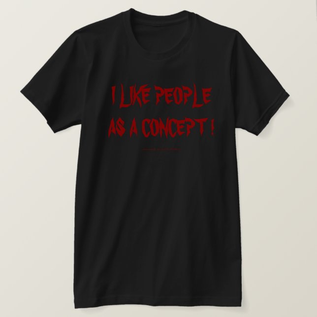 CAMISETA EU GOSTO DE PESSOAS COMO UM CONCEITO ! (Frente do Design)