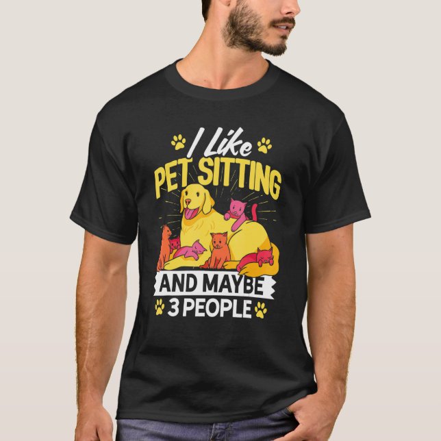 Camiseta Eu Gosto De Pet Sentado E Talvez Três Animais Pess (Frente)