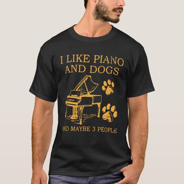 Camiseta Eu Gosto De Piano E Cães E Talvez 3 Piano De Cacho (Frente)