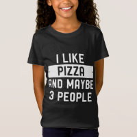 Eu Gosto De Pizza E Talvez 3 Pessoas