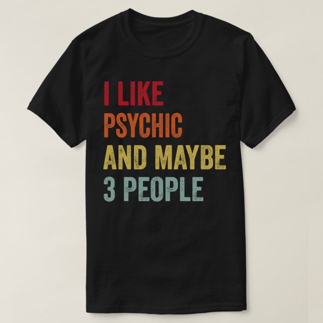 Camiseta Eu Gosto De Psicologia Talvez 3 Pessoas (Frente do Design)