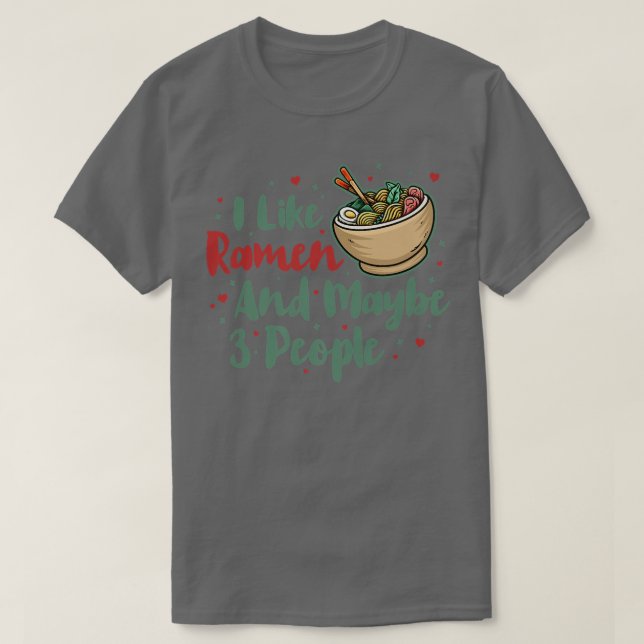 Camiseta Eu Gosto De Ramen E Talvez 3 Pessoas, Anime Legal  (Frente do Design)