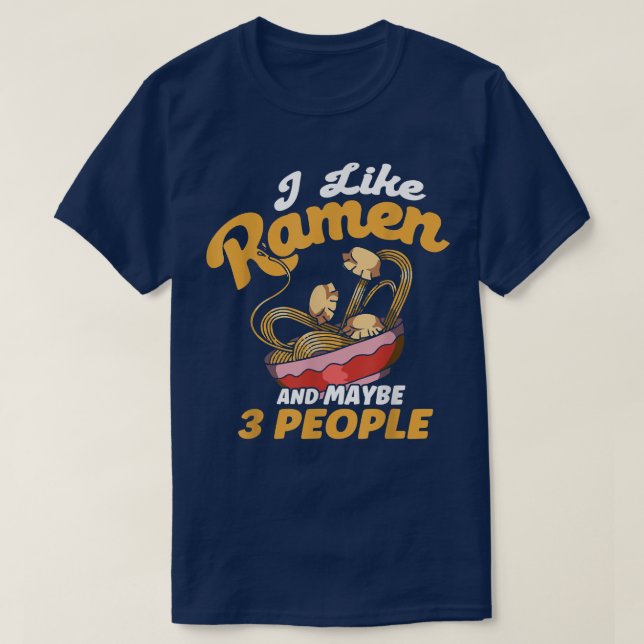 Camiseta Eu Gosto De Ramen E Talvez De Três Pessoas De Sopa (Frente do Design)