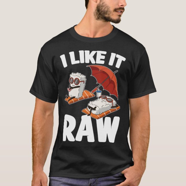 Camiseta Eu Gosto De Raw Sushi (Frente)