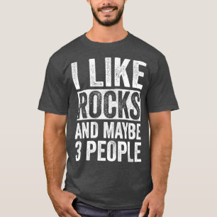 Camiseta Eu Gosto De Rochas E Talvez De 3 Pessoas Engraçad