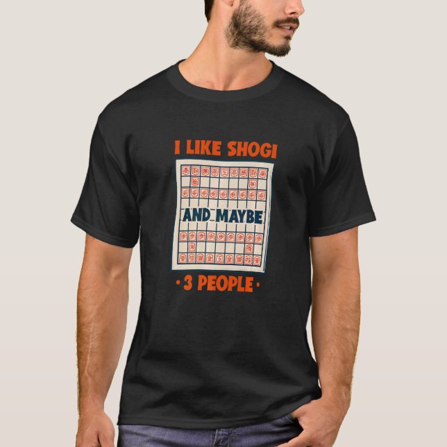 Camiseta Eu Gosto de Shogi e Talvez Jogo de Tabuleiro para  (Frente)