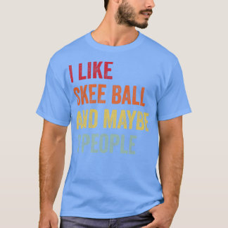 Camiseta Eu Gosto De Skee ball Talvez 3 Pessoas