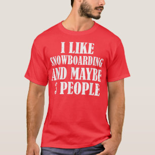 CAMISETA EU GOSTO DE SNOWBOARDING E TALVEZ 3 PESSOAS ENGRAÇ