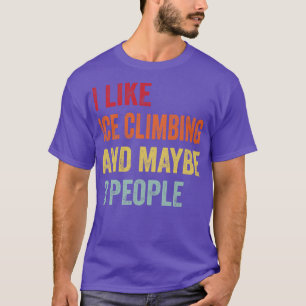 Camiseta Eu Gosto De Subir Gelo Talvez 3 Pessoas