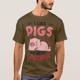 Camiseta Eu Gosto De Suínos E Talvez 3 Pessoas De Porco Mãe
