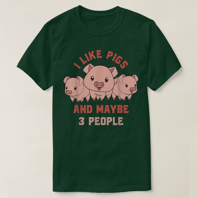 Camiseta Eu Gosto De Suínos E Talvez 3 Pessoas Farmer Fazen (Frente do Design)