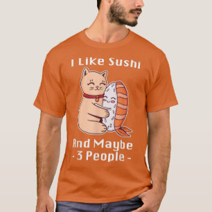 Camiseta Eu Gosto De Sushi E Talvez 3 Pessoas De Animação J