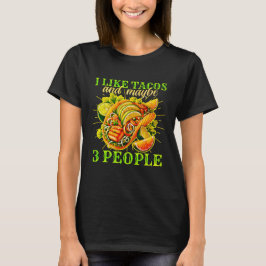 Camiseta eu gosto de tacos e talvez 3 pessoas
