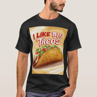 Camiseta Eu gosto de tacos grandes