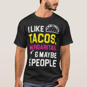 Camiseta Eu Gosto de Tacos Margaritas E Talvez 5 Pessoas