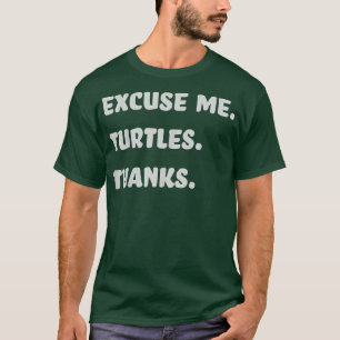 Camiseta Eu gosto de tartarugas... me dá Obrigados de tarta