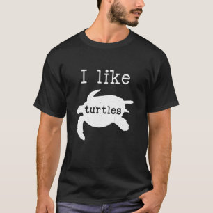 Camiseta Eu Gosto De Tartarugas Tortas De Animais