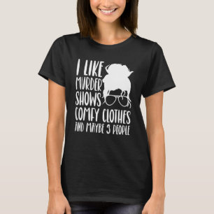 Camiseta Eu Gosto De Testes De Homicídio E Talvez 3 Pessoas