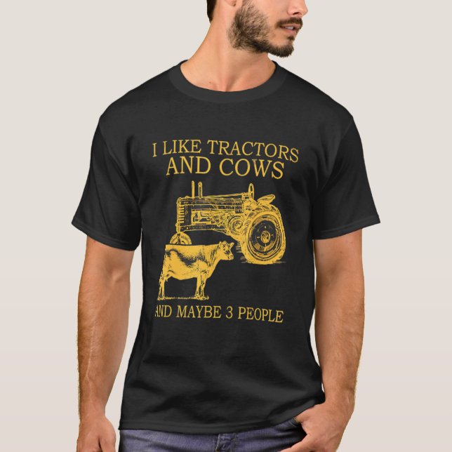 Camiseta Eu Gosto de Tratores e Vaca e Talvez 3 Pessoas (Frente)