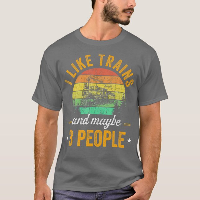 Camiseta Eu gosto de trens e talvez três pessoas de present (Frente)