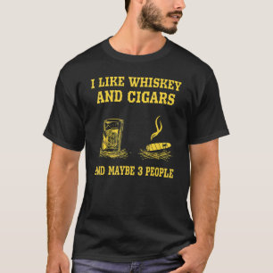 Camiseta Eu Gosto De Uísque E Cigarros E Talvez Três Pessoa