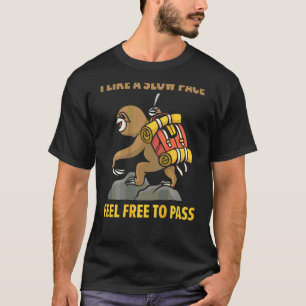 Camiseta Eu Gosto De Um Ritmo Lento Sinta-Se À Vontade Para