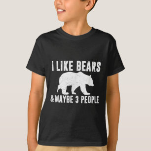 Camiseta Eu Gosto De Ursos Talvez 3 Pessoas Engraçadas, Cit