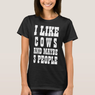 Camiseta EU GOSTO DE VACAS E TALVEZ 3 PESSOAS T-Shirt