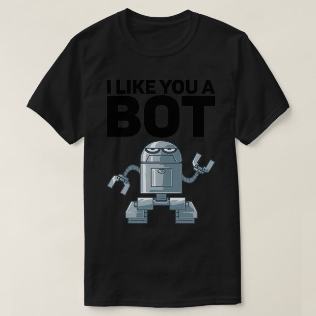 Camiseta Eu Gosto De Você Um Bote Para Robô (Frente do Design)