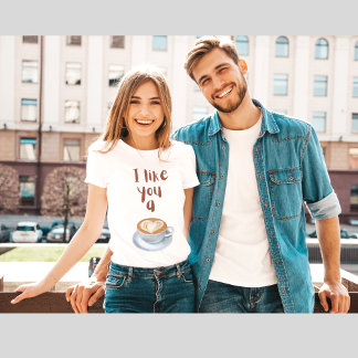 Camiseta Eu gosto de você um café